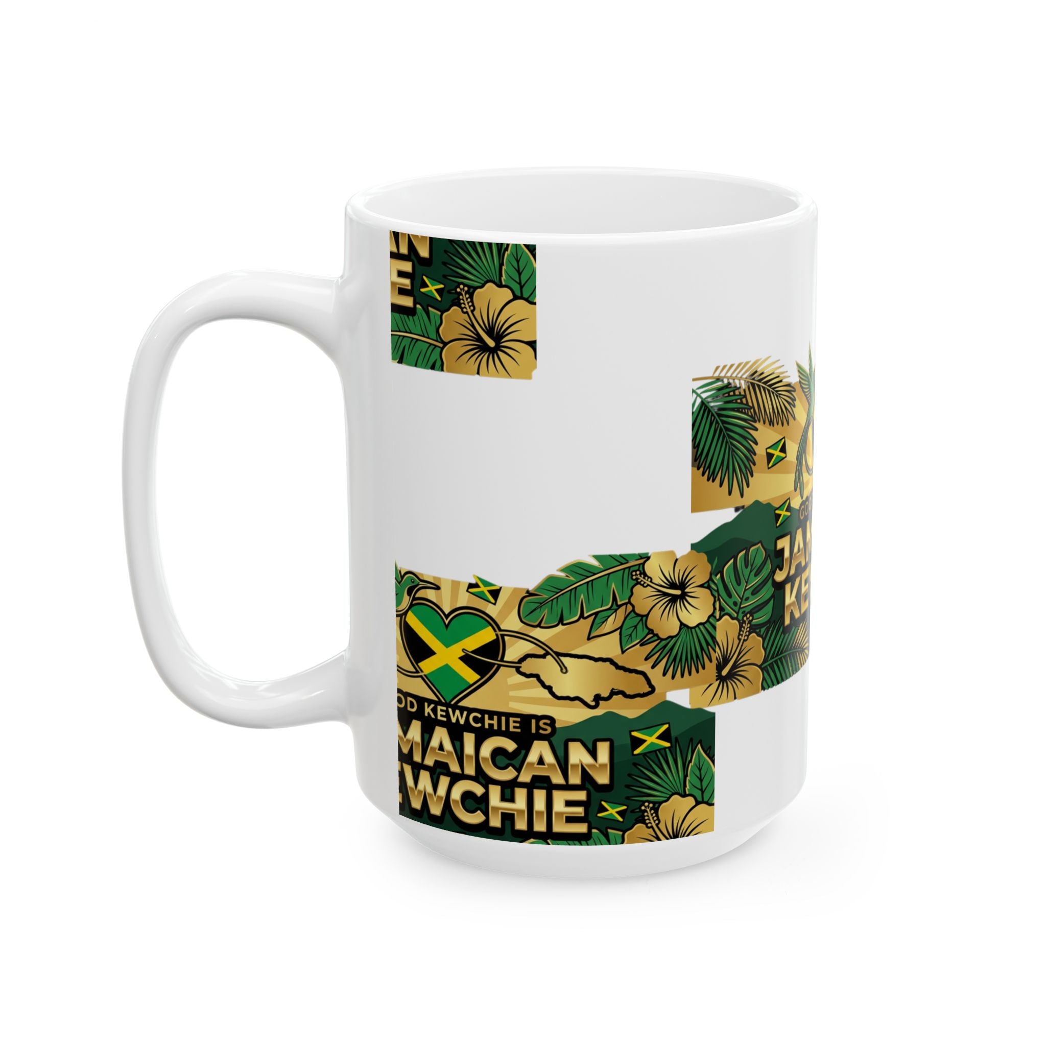 Jamaican Kewchie Ceramic Mug | Good Kewchie is Jamaican Kewchie Tropical Coffee Cup (11oz & 15oz)