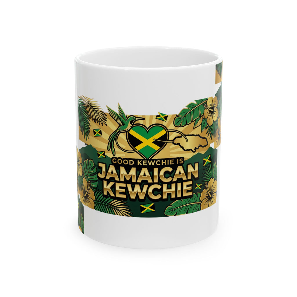 Jamaican Kewchie Ceramic Mug | Good Kewchie is Jamaican Kewchie Tropical Coffee Cup (11oz & 15oz)